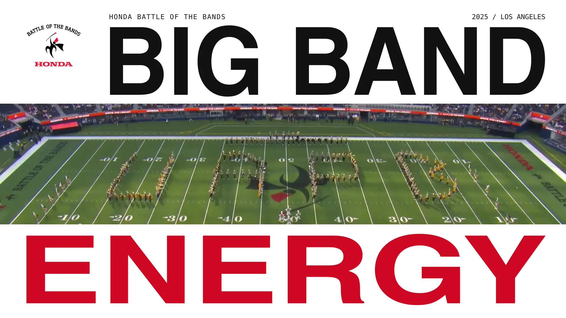 BIG BAND ENERGY with the original Honda Battle of the Bands mark and a stadium-wide view of the marching band performance.